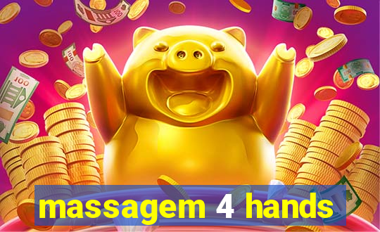 massagem 4 hands